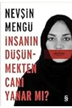 Book cover: İnsanın Düşünmekten Canı Yanar Mı?