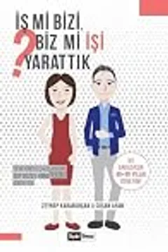 Book cover: Is mi Bizi Biz mi Isi Yarattik